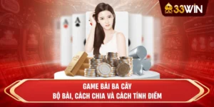 Game Bài Ba Cây - Bộ bài, cách chia và cách tính điểm