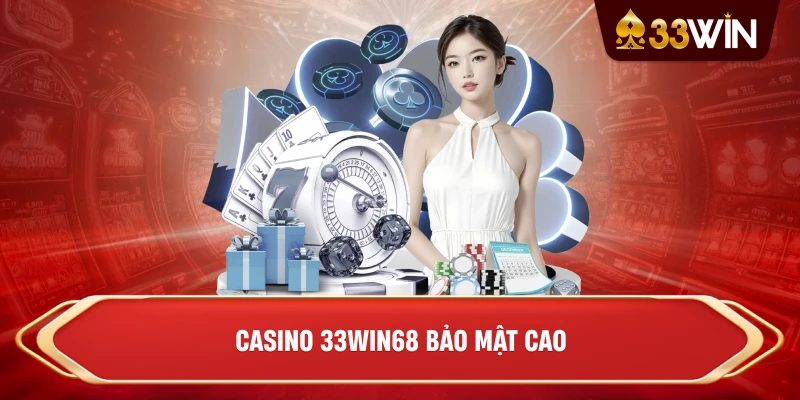 Casino 33win68 bảo mật cao